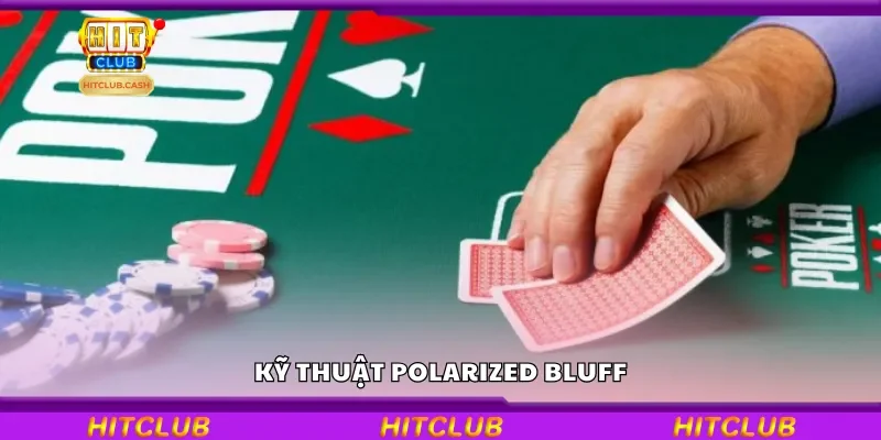 Kỹ thuật Polarized bluff