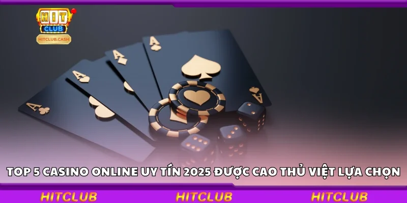 Lý do cần chọn đúng casino online